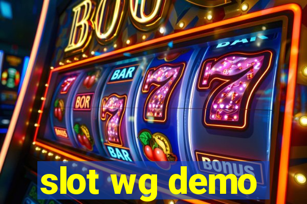 slot wg demo